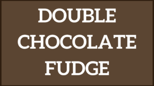 Double Chocolate Fudge Ice Cream