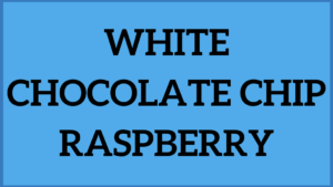 White Chocolate Chip Raspberry